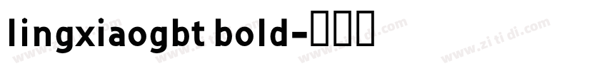 lingxiaogbt bold字体转换
